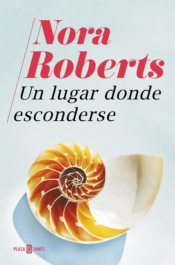 UN LUGAR DONDE ESCONDERSE | 9788401022890 | ROBERTS, NORA | Llibreria Ombra | Llibreria online de Rubí, Barcelona | Comprar llibres en català i castellà online