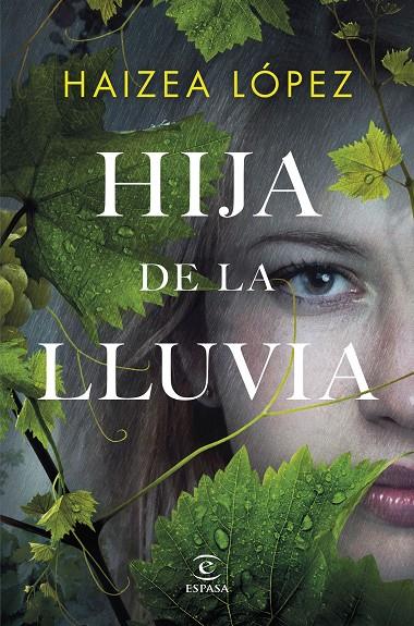 HIJA DE LA LLUVIA | 9788467069440 | LÓPEZ, HAIZEA | Llibreria Ombra | Llibreria online de Rubí, Barcelona | Comprar llibres en català i castellà online