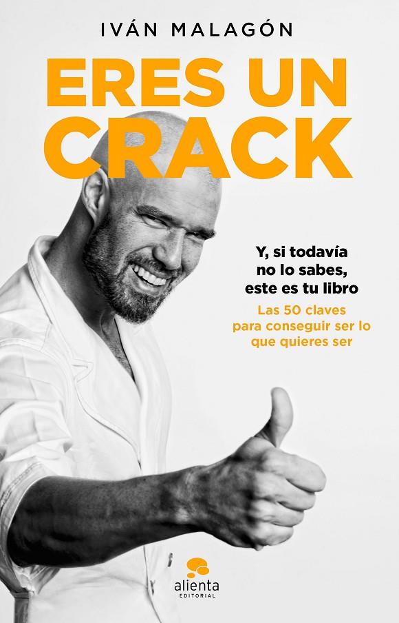 ERES UN CRACK | 9788417568436 | MALAGÓN, IVÁN | Llibreria Ombra | Llibreria online de Rubí, Barcelona | Comprar llibres en català i castellà online