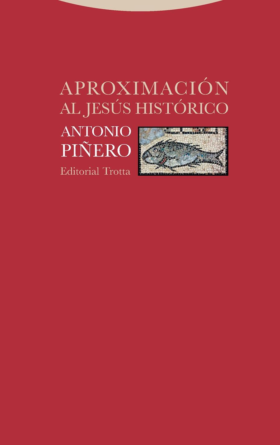 APROXIMACIÓN AL JESÚS HISTÓRICO | 9788498797619 | PIÑERO, ANTONIO | Llibreria Ombra | Llibreria online de Rubí, Barcelona | Comprar llibres en català i castellà online