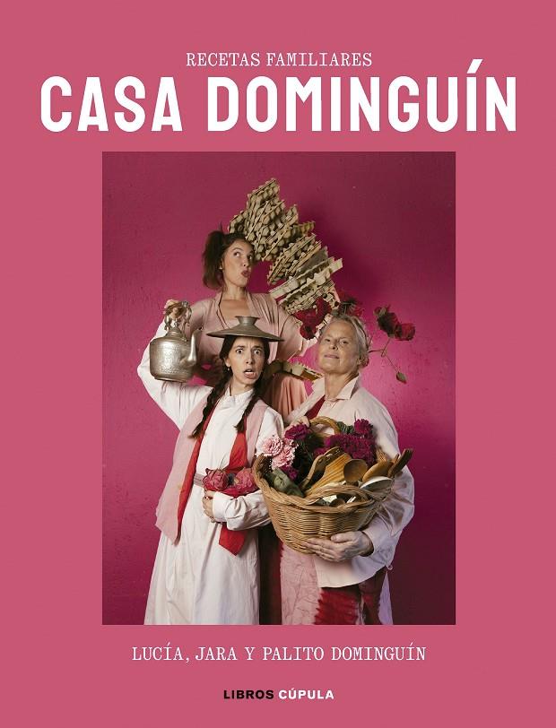 CASA DOMINGUÍN | 9788448042363 | DOMINGUÍN, LUCÍA/DOMINGUÍN, PALITO/DOMINGUÍN, JARA | Llibreria Ombra | Llibreria online de Rubí, Barcelona | Comprar llibres en català i castellà online