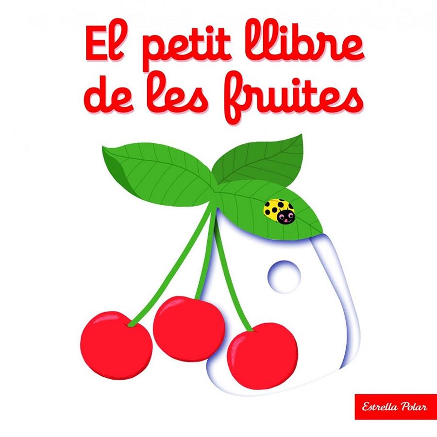 EL PETIT LLIBRE DE LES FRUITES | 9788416519675 | NATHALIE CHOUX | Llibreria Ombra | Llibreria online de Rubí, Barcelona | Comprar llibres en català i castellà online