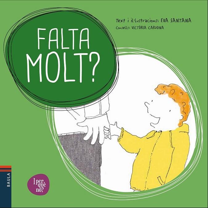 FALTA MOLT? | 9788447932627 | SANTANA BIGAS, EVA/CARDONA I ROMEU, VICTÒRIA | Llibreria Ombra | Llibreria online de Rubí, Barcelona | Comprar llibres en català i castellà online