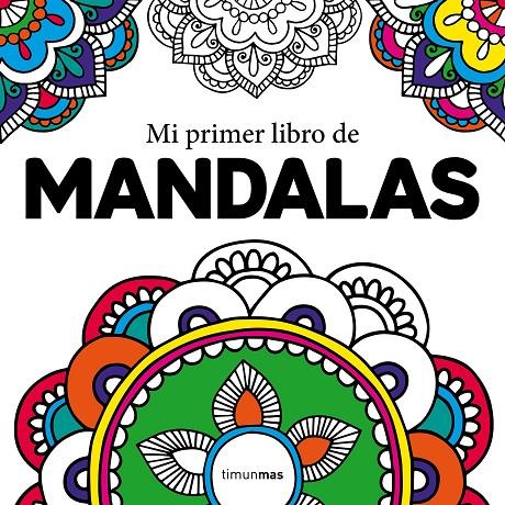 MI PRIMER LIBRO DE MANDALAS | 9788408210962 | AUTORES VARIOS | Llibreria Ombra | Llibreria online de Rubí, Barcelona | Comprar llibres en català i castellà online