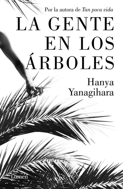 LA GENTE EN LOS ÁRBOLES | 9788426405388 | YANAGIHARA, HANYA | Llibreria Ombra | Llibreria online de Rubí, Barcelona | Comprar llibres en català i castellà online