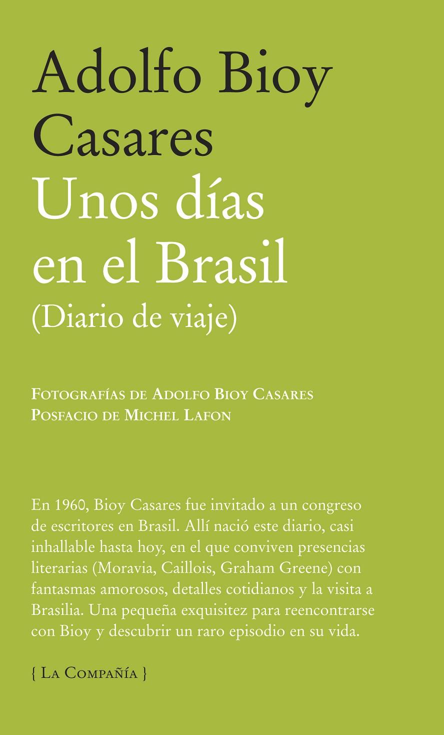 UNOS DÍAS EN EL BRASIL (DIARIO DE VIAJE) | 9788483930717 | ADOLFO BIOY CASARES | Llibreria Ombra | Llibreria online de Rubí, Barcelona | Comprar llibres en català i castellà online