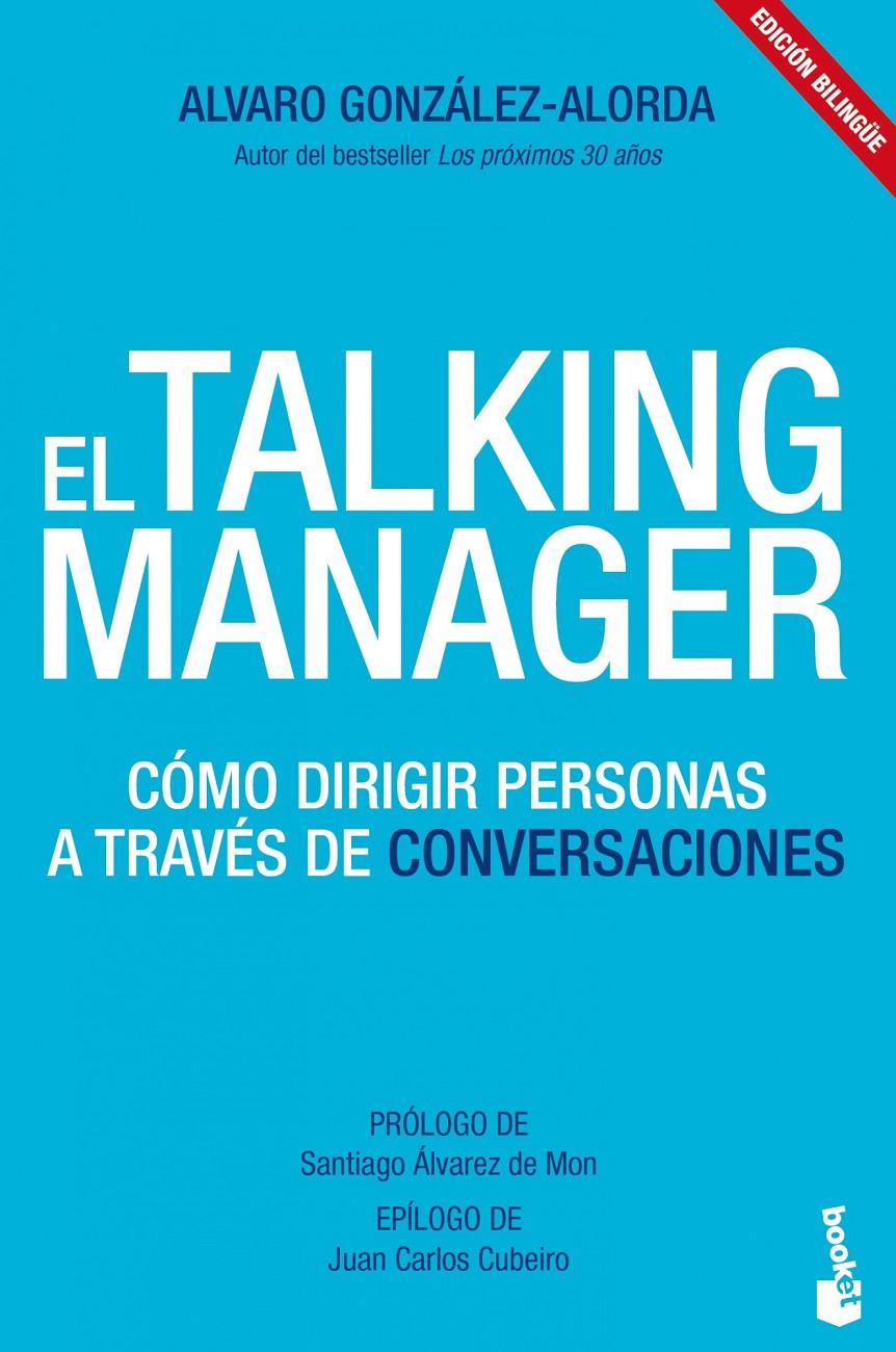 EL TALKING MANAGER COMO DIRIGIR PERSONAS A TRAVES DE CONVERSACIONES | 9788415678052 | ÁLVARO GONZÁLEZ-ALORDA | Llibreria Ombra | Llibreria online de Rubí, Barcelona | Comprar llibres en català i castellà online