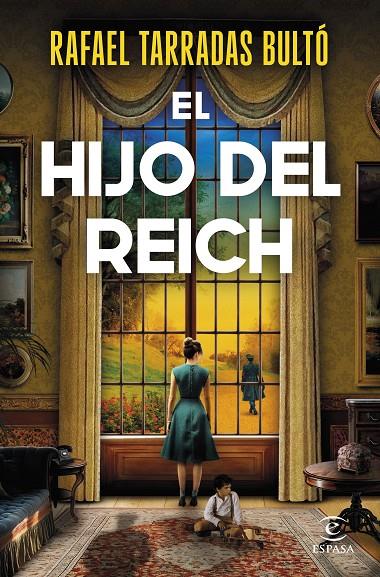 EL HIJO DEL REICH | 9788467074444 | TARRADAS BULTÓ, RAFAEL | Llibreria Ombra | Llibreria online de Rubí, Barcelona | Comprar llibres en català i castellà online