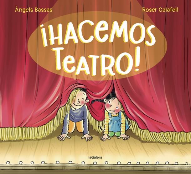 ¡HACEMOS TEATRO! | 9788424671983 | BASSAS, ANGELS | Llibreria Ombra | Llibreria online de Rubí, Barcelona | Comprar llibres en català i castellà online