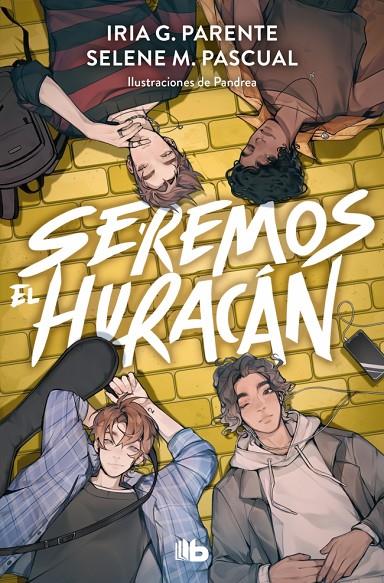 SEREMOS EL HURACÁN | 9788410381322 | G. PARENTE, IRIA/M. PASCUAL, SELENE | Llibreria Ombra | Llibreria online de Rubí, Barcelona | Comprar llibres en català i castellà online