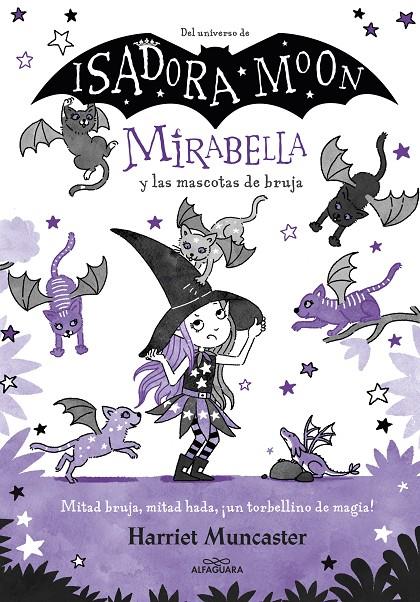 MIRABELLA 5 - MIRABELLA Y LAS MASCOTAS DE BRUJA | 9788418915901 | MUNCASTER, HARRIET | Llibreria Ombra | Llibreria online de Rubí, Barcelona | Comprar llibres en català i castellà online