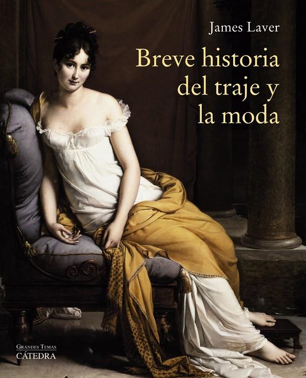 BREVE HISTORIA DEL TRAJE Y LA MODA | 9788437637280 | LAVER, JAMES | Llibreria Ombra | Llibreria online de Rubí, Barcelona | Comprar llibres en català i castellà online