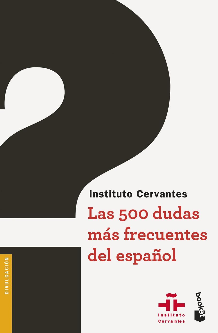 LAS 500 DUDAS MÁS FRECUENTES DEL ESPAÑOL | 9788467047486 | INSTITUTO CERVANTES | Llibreria Ombra | Llibreria online de Rubí, Barcelona | Comprar llibres en català i castellà online