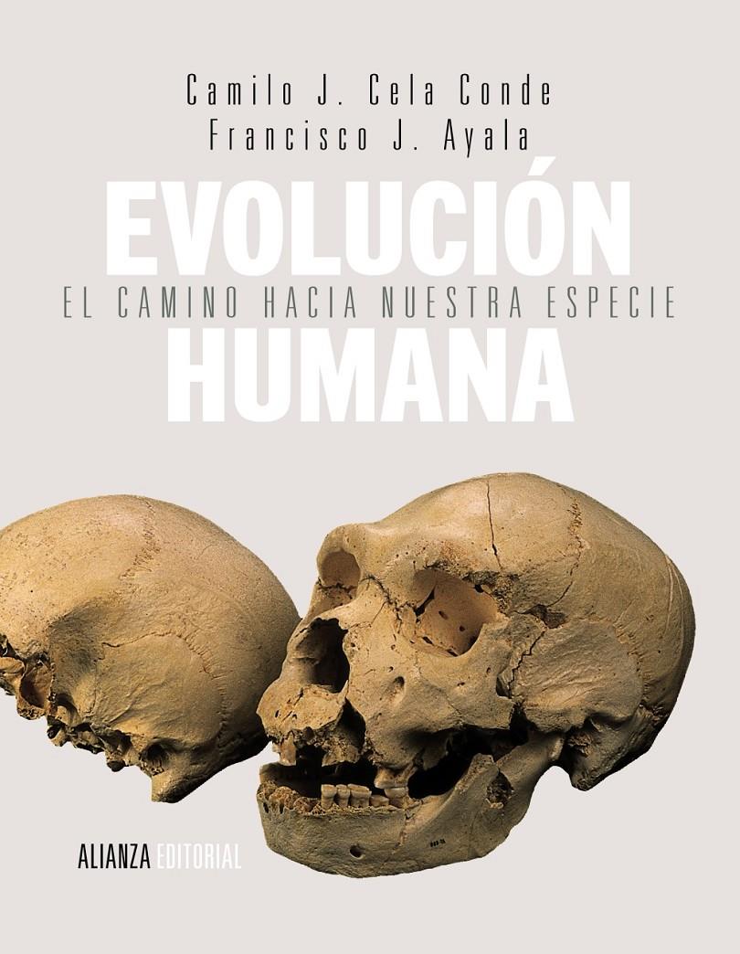 EVOLUCIÓN HUMANA | 9788420678481 | AYALA, FRANCISCO J. / CELA CONDE, CAMILO J. | Llibreria Ombra | Llibreria online de Rubí, Barcelona | Comprar llibres en català i castellà online