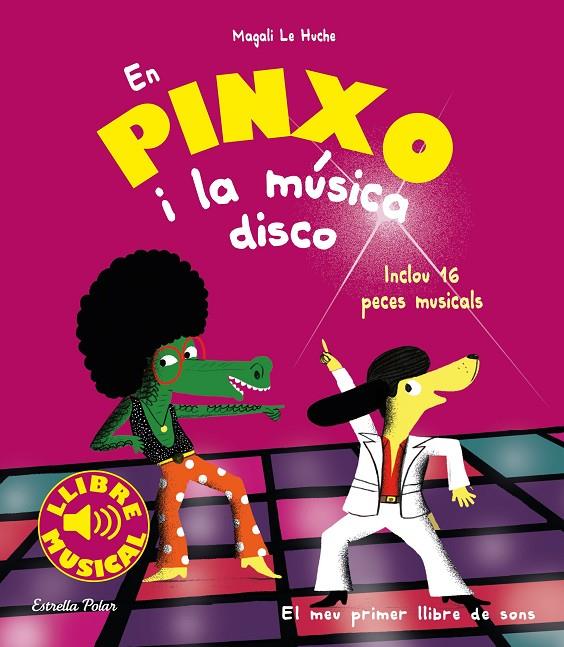 EN PINXO I LA MÚSICA DISCO. LLIBRE MUSICAL | 9788491377009 | LE HUCHE, MAGALI | Llibreria Ombra | Llibreria online de Rubí, Barcelona | Comprar llibres en català i castellà online