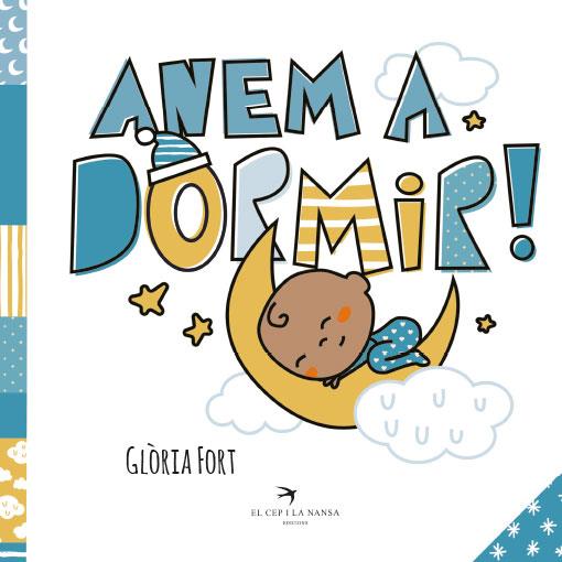 ANEM A DORMIR! | 9788418522581 | GLÒRIA FORT | Llibreria Ombra | Llibreria online de Rubí, Barcelona | Comprar llibres en català i castellà online