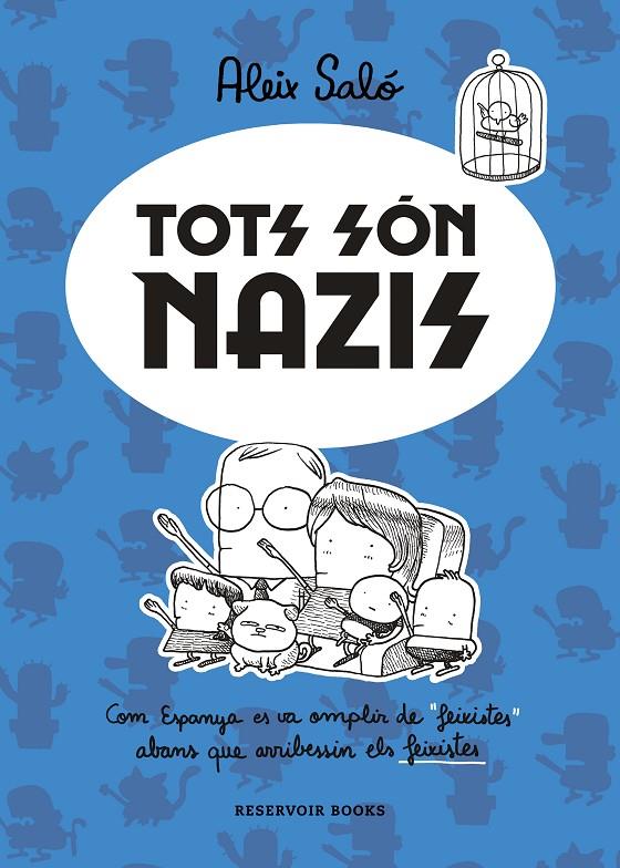 TOTS SÓN NAZIS | 9788417910723 | SALÓ, ALEIX | Llibreria Ombra | Llibreria online de Rubí, Barcelona | Comprar llibres en català i castellà online