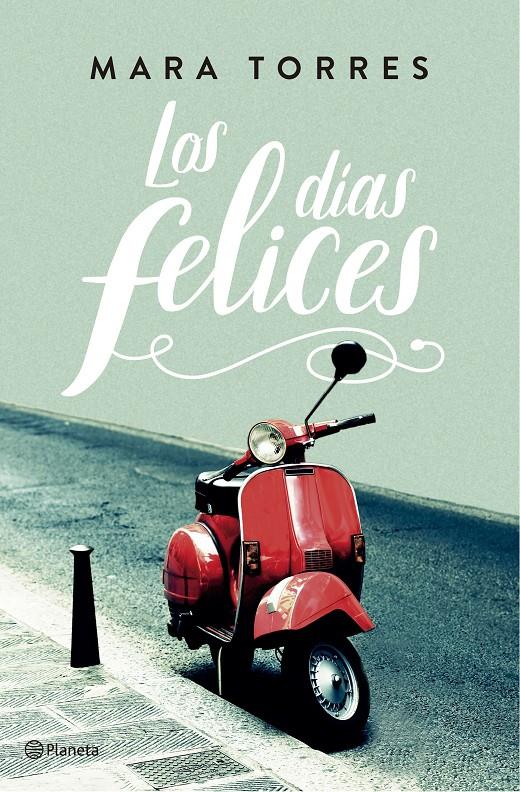 LOS DÍAS FELICES | 9788408176848 | TORRES, MARA | Llibreria Ombra | Llibreria online de Rubí, Barcelona | Comprar llibres en català i castellà online