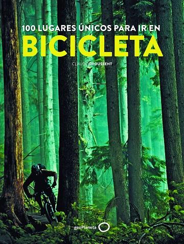 100 LUGARES ÚNICOS PARA IR EN BICICLETA | 9788408193449 | DROUSSENT, CLAUDE | Llibreria Ombra | Llibreria online de Rubí, Barcelona | Comprar llibres en català i castellà online