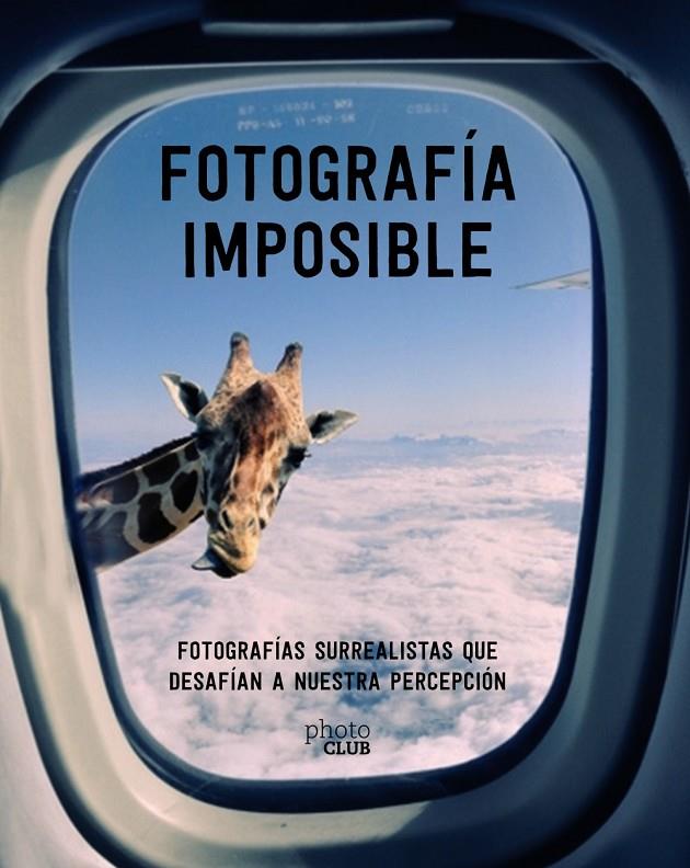 FOTOGRAFÍA IMPOSIBLE | 9788441540958 | TOROMANOFF, AGATA | Llibreria Ombra | Llibreria online de Rubí, Barcelona | Comprar llibres en català i castellà online