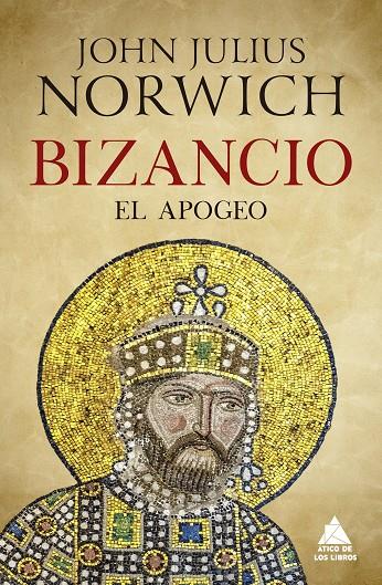 BIZANCIO: EL APOGEO | 9788417743567 | NORWICH, JOHN JULIUS | Llibreria Ombra | Llibreria online de Rubí, Barcelona | Comprar llibres en català i castellà online