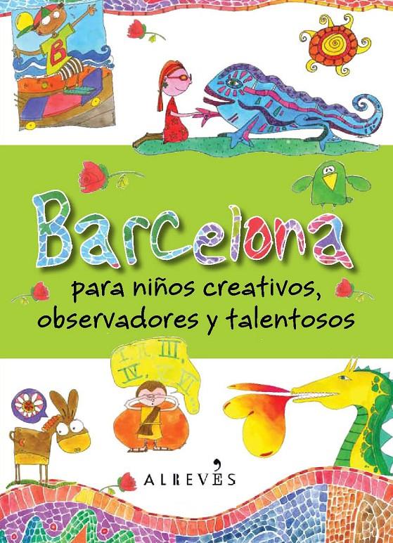 BARCELONA PARA NIÑOS CREATIVOS, OBSERVADORES Y TALENTOSOS | 9788415098690 | DANIELA VIOLI | Llibreria Ombra | Llibreria online de Rubí, Barcelona | Comprar llibres en català i castellà online