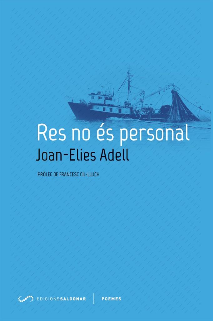 RES NO ÉS PERSONAL | 9788494507861 | ADELL PITARCH, JOAN-ELIES | Llibreria Ombra | Llibreria online de Rubí, Barcelona | Comprar llibres en català i castellà online