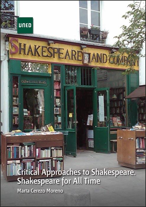 CRITICAL APPROACHES TO SHAKESPEARE. SHAKESPEARE FOR ALL TIME | 9788436272017 | CEREZO MORENO, MARTA | Llibreria Ombra | Llibreria online de Rubí, Barcelona | Comprar llibres en català i castellà online