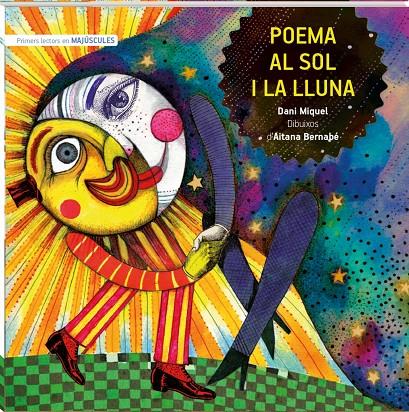 POEMA AL SOL I LA LLUNA MAJÚSCULA | 9788419913210 | MIQUEL ANTICH, DANI | Llibreria Ombra | Llibreria online de Rubí, Barcelona | Comprar llibres en català i castellà online