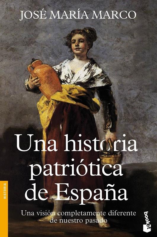 UNA HISTORIA PATRIÓTICA DE ESPAÑA | 9788408112150 | JOSÉ MARÍA MARCO | Llibreria Ombra | Llibreria online de Rubí, Barcelona | Comprar llibres en català i castellà online