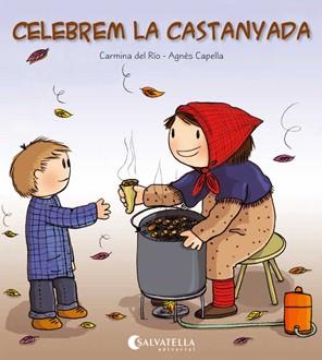 CELEBREM LA CASTANYADA | 9788484127352 | CARMINA DEL RIO | Llibreria Ombra | Llibreria online de Rubí, Barcelona | Comprar llibres en català i castellà online