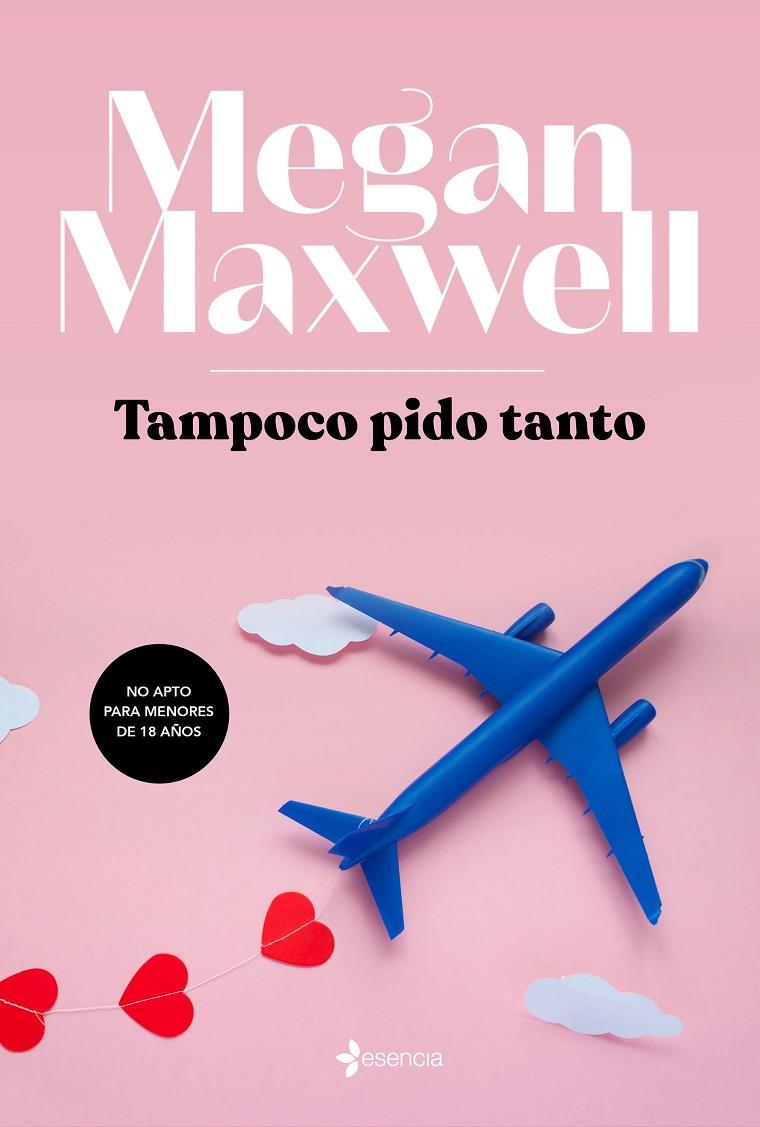 TAMPOCO PIDO TANTO | 9788408217145 | MAXWELL, MEGAN  | Llibreria Ombra | Llibreria online de Rubí, Barcelona | Comprar llibres en català i castellà online