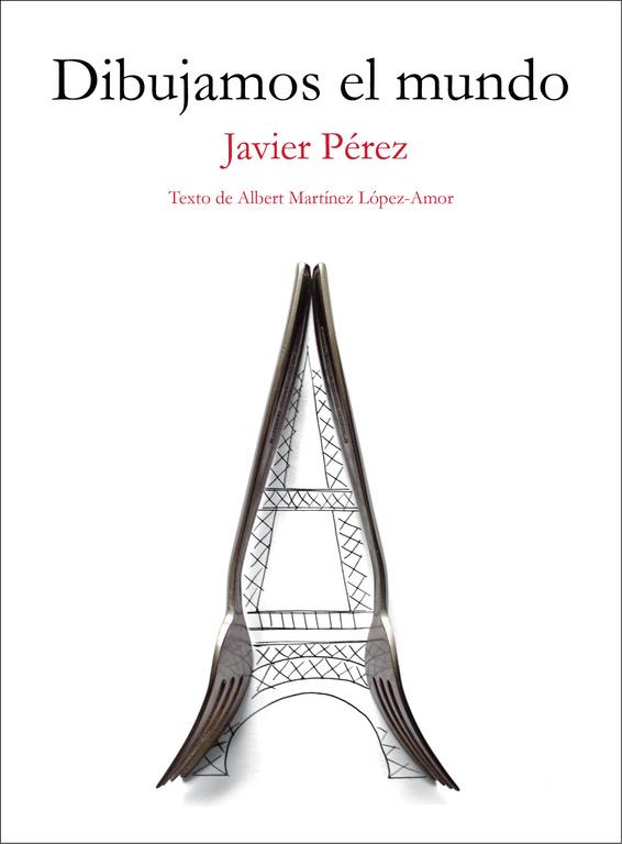 DIBUJAMOS EL MUNDO | 9788403509702 | PÉREZ,JAVIER/MARTÍNEZ LÓPEZ-AMOR,ALBERT | Llibreria Ombra | Llibreria online de Rubí, Barcelona | Comprar llibres en català i castellà online