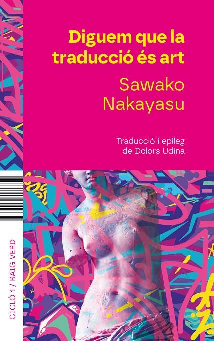 DIGUEM QUE LA TRADUCCIÓ ÉS ART | 9788410487734 | NAKAYASU, SAWAKO | Llibreria Ombra | Llibreria online de Rubí, Barcelona | Comprar llibres en català i castellà online