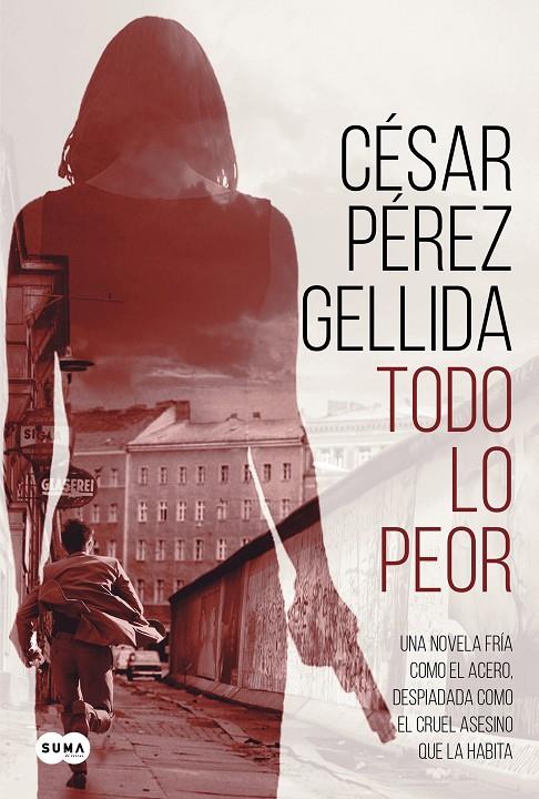 TODO LO PEOR | 9788491292043 | PÉREZ GELLIDA, CÉSAR | Llibreria Ombra | Llibreria online de Rubí, Barcelona | Comprar llibres en català i castellà online