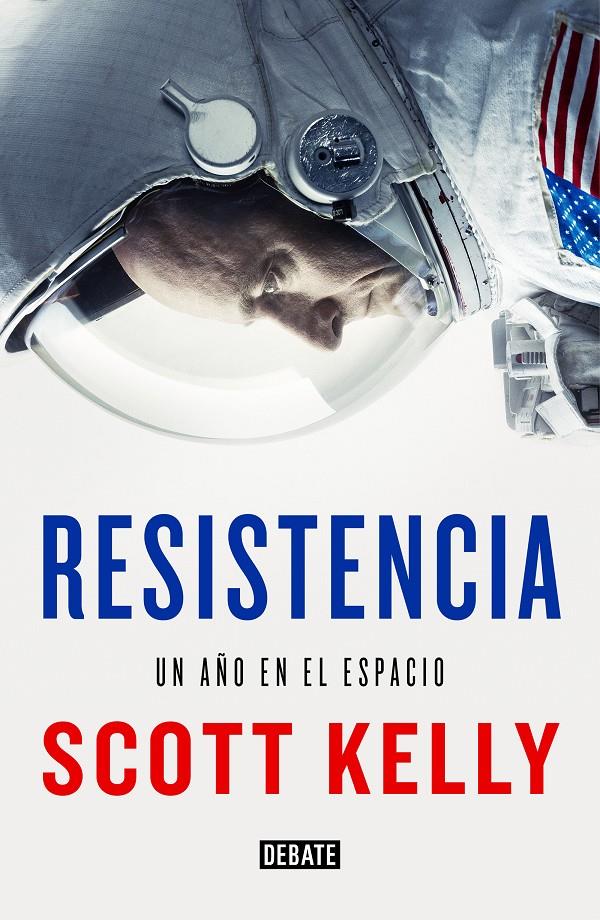 RESISTENCIA | 9788499928227 | SCOTT KELLY | Llibreria Ombra | Llibreria online de Rubí, Barcelona | Comprar llibres en català i castellà online