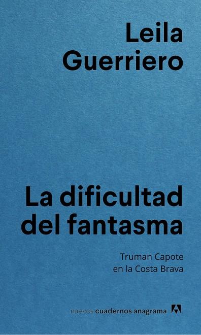 LA DIFICULTAD DEL FANTASMA | 9788433927255 | GUERRIERO, LEILA | Llibreria Ombra | Llibreria online de Rubí, Barcelona | Comprar llibres en català i castellà online