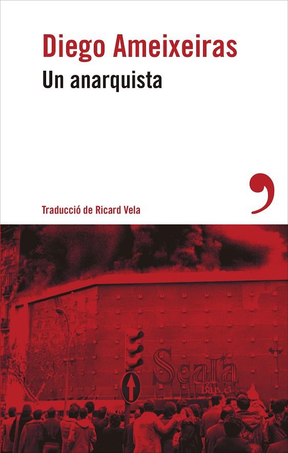 UN ANARQUISTA | 9788419615749 | AMEIXEIRAS, DIEGO | Llibreria Ombra | Llibreria online de Rubí, Barcelona | Comprar llibres en català i castellà online