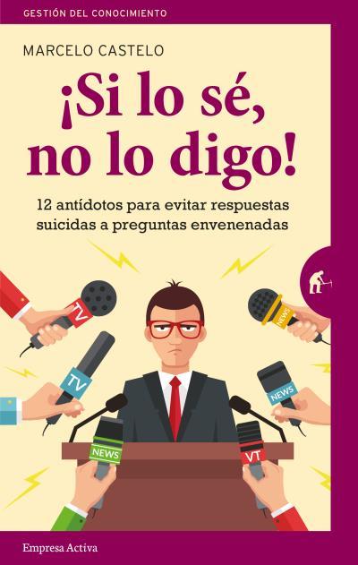 ¡SI LO SÉ, NO LO DIGO! | 9788492921911 | CASTELO RIVAS, MARCELO | Llibreria Ombra | Llibreria online de Rubí, Barcelona | Comprar llibres en català i castellà online