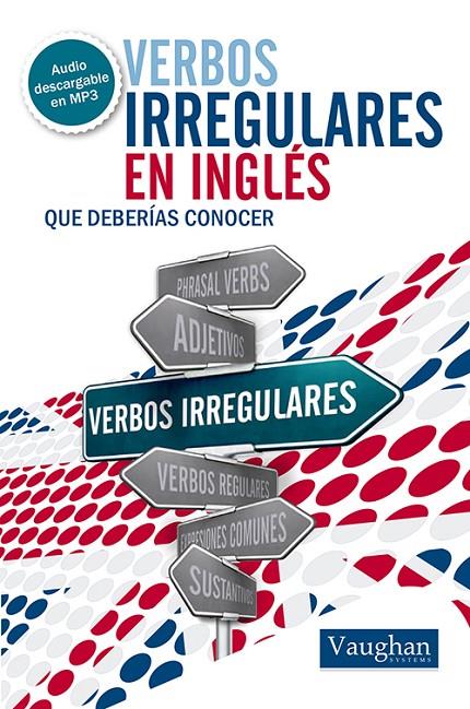 VERBOS IRREGULARES EN INGLÉS QUE DEBERÍAS CONOCER | 9788492879526 | NOONE, ELIZABETH | Llibreria Ombra | Llibreria online de Rubí, Barcelona | Comprar llibres en català i castellà online