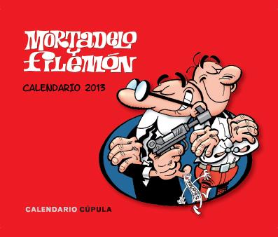 CALENDARIO SOBREMESA MORTADELO Y FILEMÓN 2013 | 9788448006259 | FRANCISCO IBÁÑEZ | Llibreria Ombra | Llibreria online de Rubí, Barcelona | Comprar llibres en català i castellà online