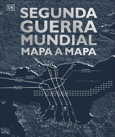 SEGUNDA GUERRA MUNDIAL MAPA A MAPA | 9780241470268 | VARIOS AUTORES, | Llibreria Ombra | Llibreria online de Rubí, Barcelona | Comprar llibres en català i castellà online