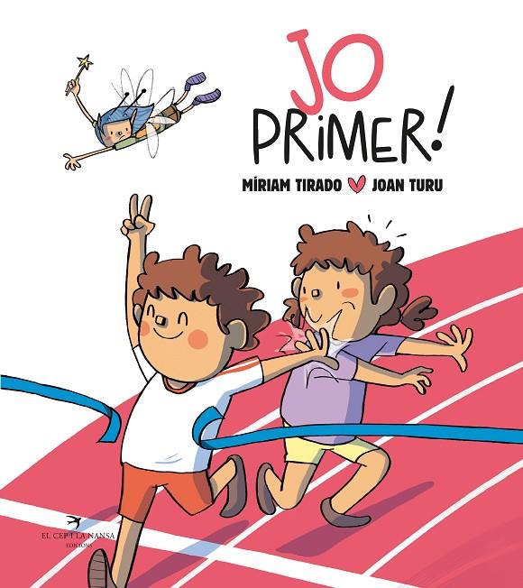 JO PRIMER! (TAPA DURA) | 9788419747327 | TIRADO, MÍRIAM | Llibreria Ombra | Llibreria online de Rubí, Barcelona | Comprar llibres en català i castellà online