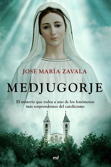 MEDJUGORJE | 9788427048782 | ZAVALA, JOSÉ MARÍA | Llibreria Ombra | Llibreria online de Rubí, Barcelona | Comprar llibres en català i castellà online