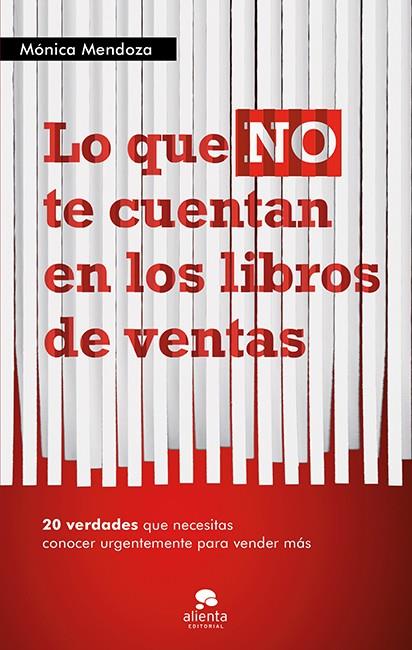 LO QUE NO TE CUENTAN EN LOS LIBROS DE VENTAS | 9788415320555 | MÓNICA MENDOZA | Llibreria Ombra | Llibreria online de Rubí, Barcelona | Comprar llibres en català i castellà online