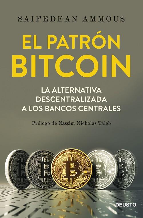 EL PATRÓN BITCOIN | 9788423429714 | AMMOUS, SAIFEDEAN | Llibreria Ombra | Llibreria online de Rubí, Barcelona | Comprar llibres en català i castellà online