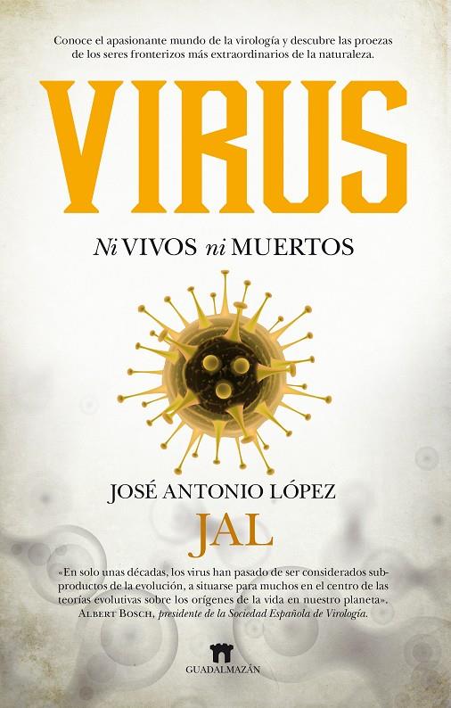 VIRUS | 9788494778629 | LÓPEZ GUERRERO, JOSÉ ANTONIO | Llibreria Ombra | Llibreria online de Rubí, Barcelona | Comprar llibres en català i castellà online