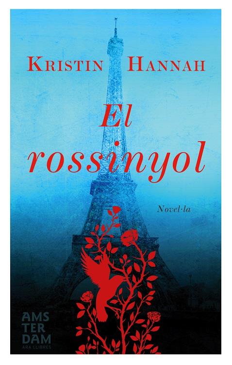 EL ROSSINYOL | 9788415645917 | HANNAH, KRISTIN | Llibreria Ombra | Llibreria online de Rubí, Barcelona | Comprar llibres en català i castellà online