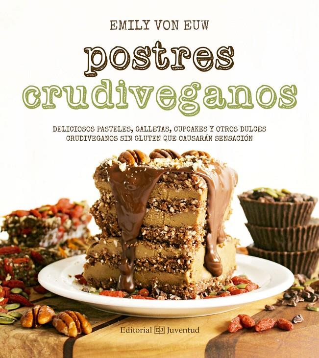 POSTRES CRUDIVEGANOS | 9788426143624 | VON EUW, EMILY | Llibreria Ombra | Llibreria online de Rubí, Barcelona | Comprar llibres en català i castellà online