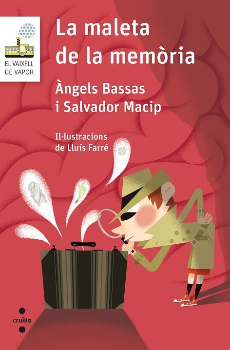 C-VVBL.112 LA MALETA DE LA MEMORIA | 9788466146272 | MACIP, SALVADOR/BASSAS GIRONÈ, ÀNGELS | Llibreria Ombra | Llibreria online de Rubí, Barcelona | Comprar llibres en català i castellà online